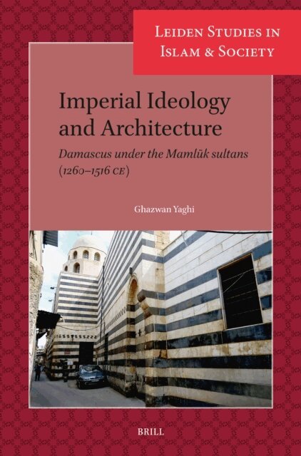 Ghazwan Yaghi - Imperial Ideology and Architecture, E-bok