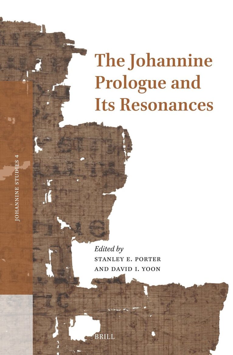 Stanley E. Porter - Johannine Prologue and its Resonances, Inbunden