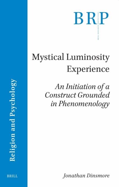 Jonathan Dinsmore - Mystical Luminosity Experience, E-bok