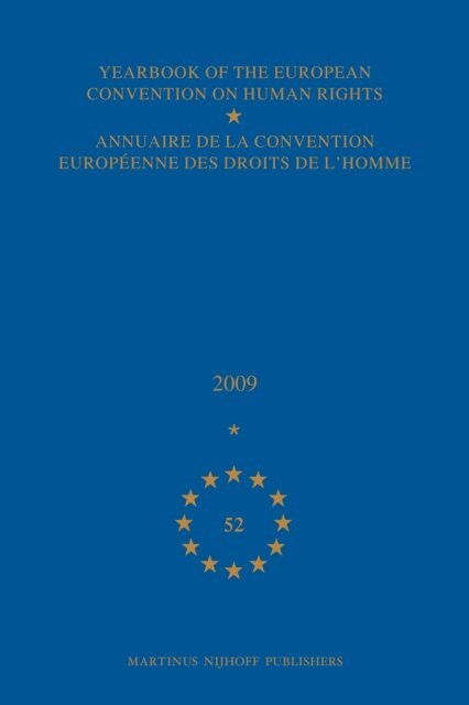 Direct. General of HR and Legal Affairs - Yearbook of the European Convention on Human Rights/Annuaire de la convention europeenne des droits de l'homme, Volume 52 (2009), E-bok