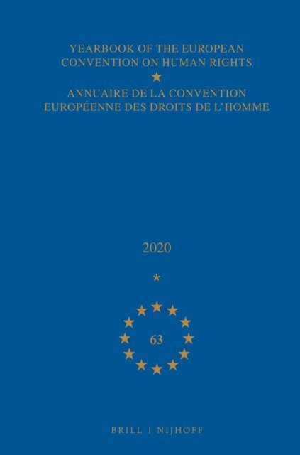 Council of Europe/Conseil de l'Europe - Yearbook of the European Convention on Human Rights / Annuaire de la convention europeenne des droits de l'homme, Volume 63 (2020), E-bok