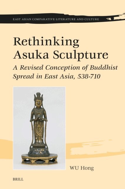 Hong Wu - Rethinking Asuka Sculpture, E-bok