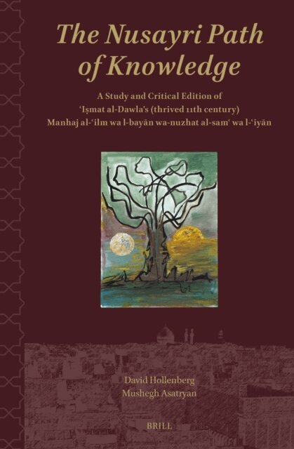 Mushegh Asatryan, David Hollenberg - Nusayri Path of Knowledge, E-bok