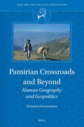 Pamirian Crossroads and Beyond