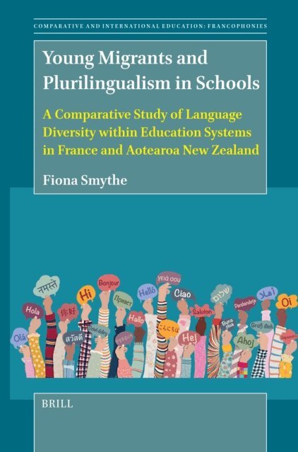 Fiona Smythe - Young Migrants and Plurilingualism in Schools, E-bok