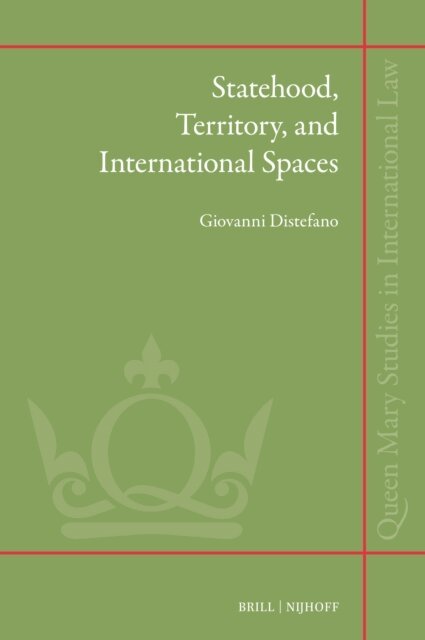 Giovanni Distefano - Statehood, Territory, and International Spaces, E-bok