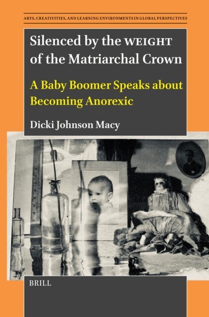 Dicki Johnson Macy - Silenced by the WEIGHT of the Matriarchal Crown, E-bok
