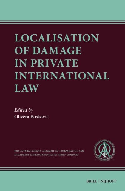 Olivera Boskovic - Localisation of Damage in Private International Law, E-bok