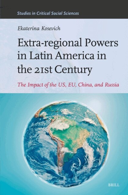 Ekaterina Kosevich - Extra-regional Powers in Latin America in the 21st Century, E-bok
