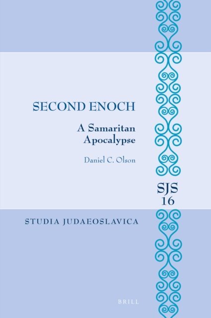 Daniel C. Olson - Second Enoch: A Samaritan Apocalypse, E-bok