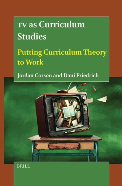 Dani Friedrich, Jordan Corson - TV as Curriculum Studies, E-bok