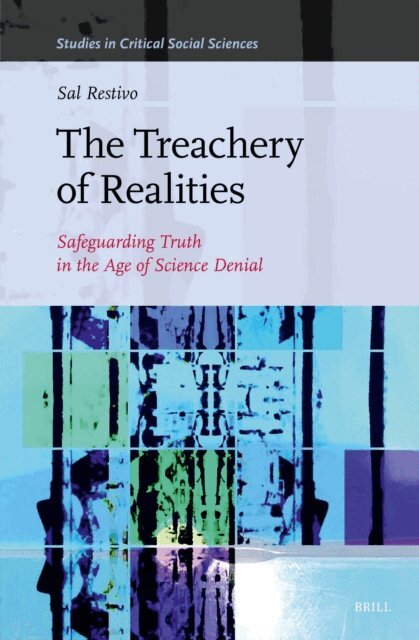 Sal Restivo - Treachery of Realities, E-bok