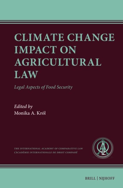 Monika Anna Krol - Climate Change Impact on Agricultural Law, E-bok