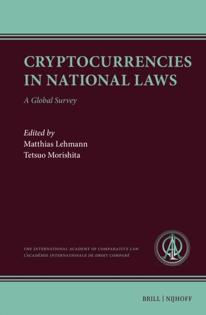 Tetsuo Morishita, Matthias Lehmann - Cryptocurrencies in National Laws, E-bok