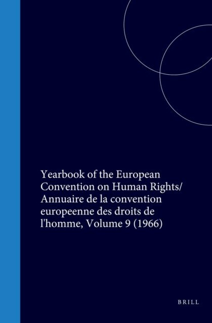 Council of Europe/Conseil de l'Europe - Yearbook of the European Convention on Human Rights / Annuaire de la convention europeenne des droits de l'homme, Volume 9 (1966), E-bok