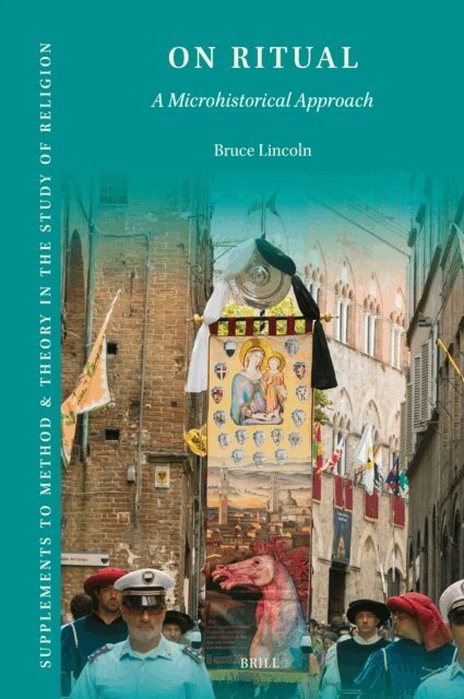 Bruce Lincoln - On Ritual, E-bok