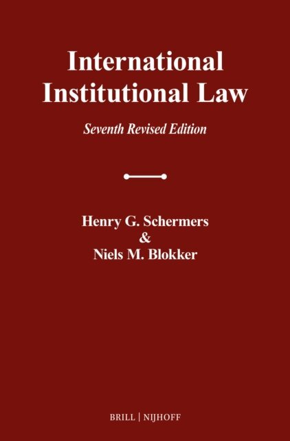 Niels M. Blokker - International Institutional Law, E-bok