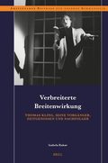 Verbreiterte Breitenwirkung: Thomas Kling, seine Vorg�nger, Zeitgenossen und Nachfolger