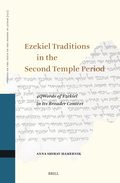 Ezekiel Traditions in the Second Temple Period