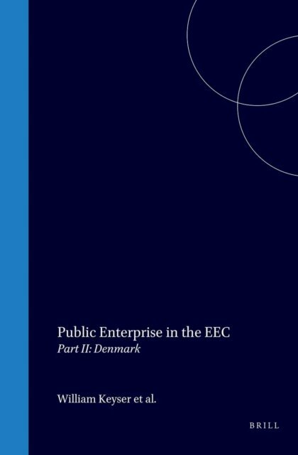 Keyser, Windle - Public Enterprise in the EEC, E-bok