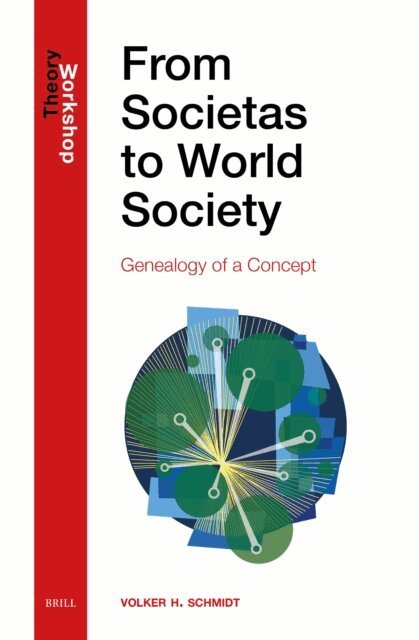 Volker H. Schmidt - From Societas to World Society, E-bok