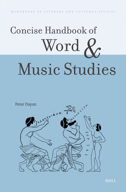 Peter Dayan - Concise Handbook of Word and Music Studies, E-bok