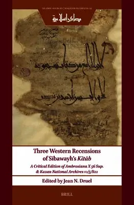 Sībawayh, Jean N. Druel - Three Western Recensions of Sībawayh’s Kitāb, Inbunden. Tillgänglighet: Lägg i varukorg