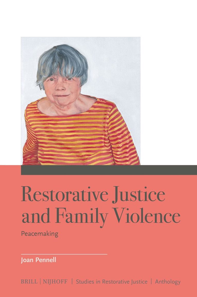 Joan Pennell - Restorative Justice and Family Violence, Inbunden
