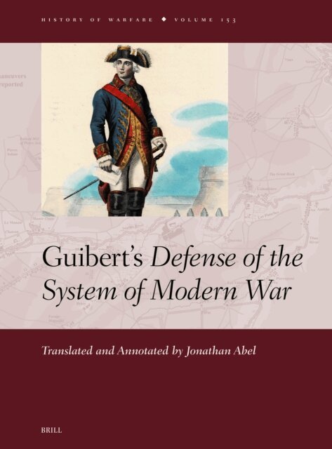 Jonathan Abel - Guibert's Defense of the System of Modern War, E-bok