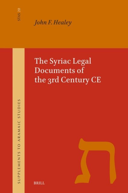 John Francis Healey - Syriac Legal Documents of the 3rd Century CE, E-bok