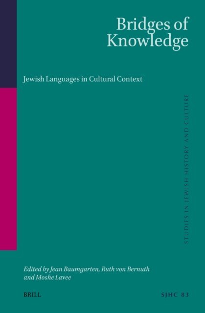 Moshe Lavee, Ruth von Bernuth, Jean Baumgarten - Bridges of Knowledge, E-bok