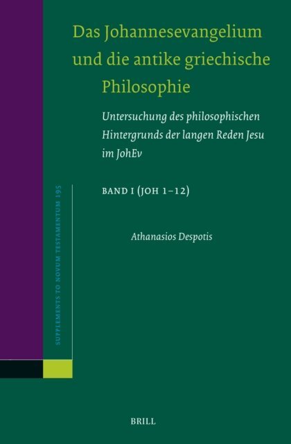 Athanasios Despotis - Johannesevangelium und die antike griechische Philosophie, E-bok