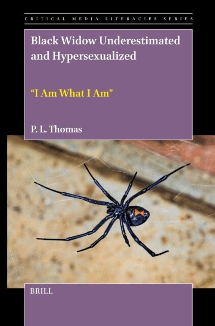 Paul Lee Thomas II - Black Widow Underestimated and Hypersexualized, E-bok
