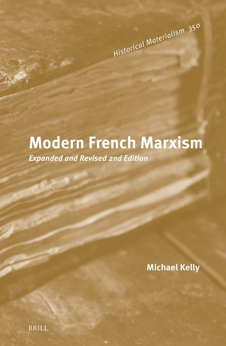 Michael Kelly - Modern French Marxism, Inbunden