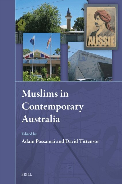 David Tittensor, Adam Possamai - Muslims in Contemporary Australia, E-bok