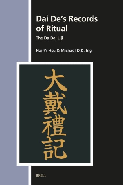 Michael Kaulana Ing, Naiyi Hsu - Dai De's Records of Ritual, E-bok