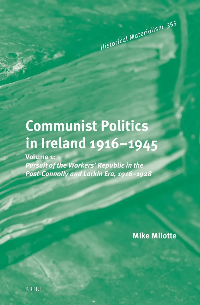 Mike Milotte - Communist Politics in Ireland 1916–1945, Inbunden. Tillgänglighet: Lägg i varukorg