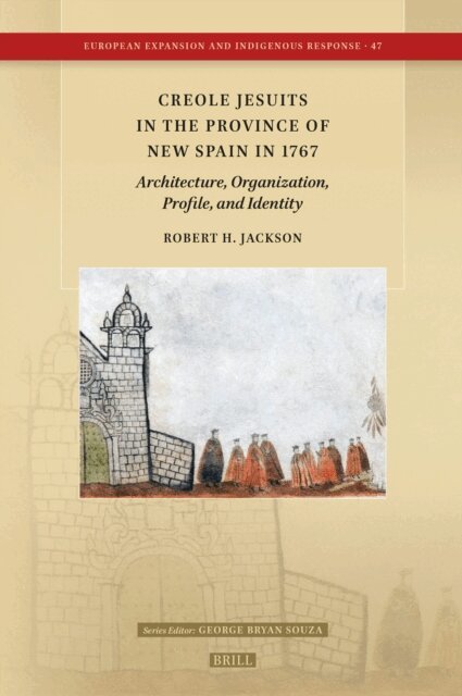 Robert H. Jackson - Creole Jesuits in the Province of New Spain in 1767, E-bok