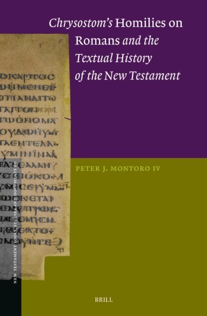 Peter Montoro - Chrysostom's Homilies on Romans and the Textual History of the New Testament, E-bok