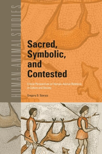 Gregory S. Szarycz - Sacred, Symbolic, and Contested, E-bok