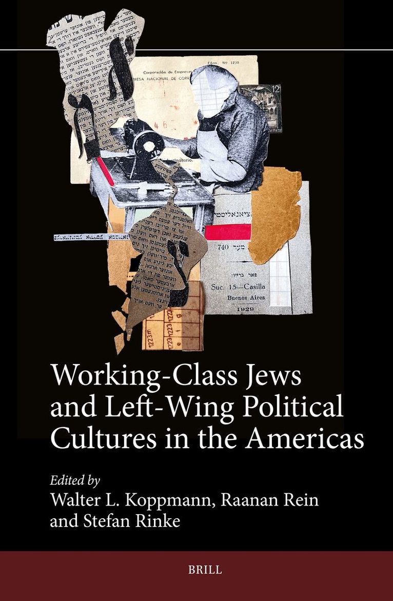 Working-Class Jews and Left-Wing Political Cultures in the Americas, Inbunden