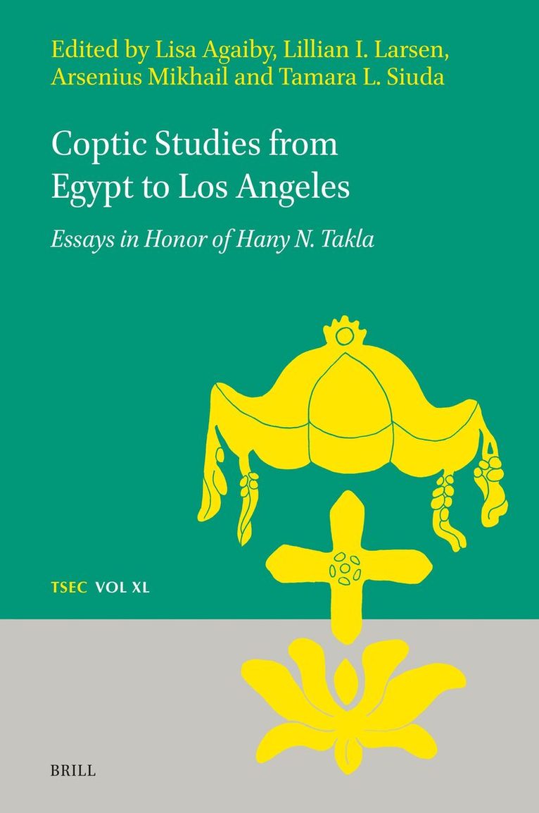 Coptic Studies from Egypt to Los Angeles, Inbunden