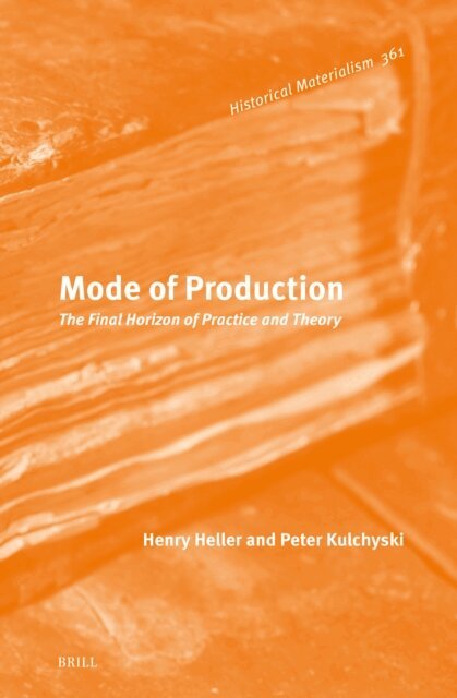Peter Kulchyski, Henry Heller - Mode of Production, E-bok
