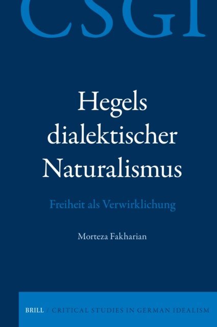 Morteza Fakharian - Hegels dialektischer Naturalismus, E-bok
