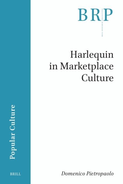 Domenico Pietropaolo - Harlequin in Marketplace Culture, E-bok