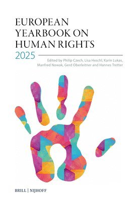 Philip Czech, Lisa Heschl - European Yearbook on Human Rights 2025, Inbunden. Tillgänglighet: Lägg i varukorg