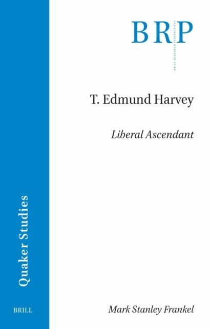 Mark Frankel - T. Edmund Harvey, E-bok
