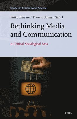 Rethinking Media and Communication, Inbunden