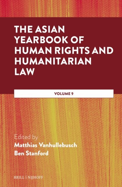 Ben Stanford, Matthias Vanhullebusch - Asian Yearbook of Human Rights and Humanitarian Law, E-bok