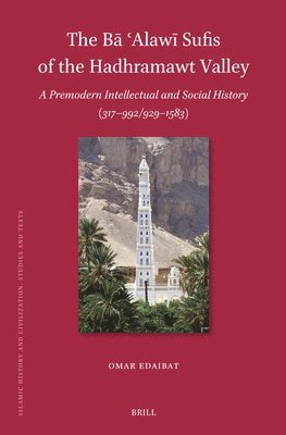 Omar Edaibat - Bā ʿAlawī Sufis of the Hadhramawt Valley, Inbunden